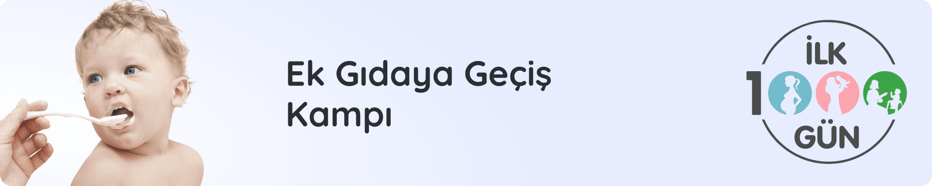 Ek Gıdaya Geçiş Kampı