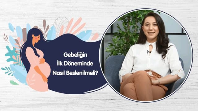 Gebeliğin İlk Döneminde Nasıl Beslenilmeli? - Diyetisyen Şermin Genç image