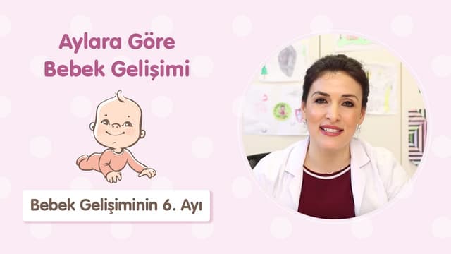 Bebek Gelişiminin 6. Ayı - Dr. Aylin Şimşek image