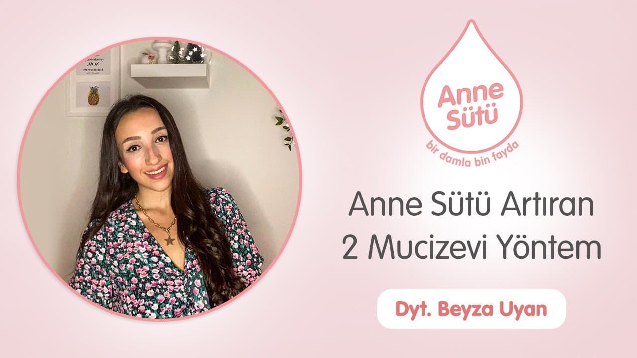 Anne Sütünü Artıran 2 Mucizevi Yöntem