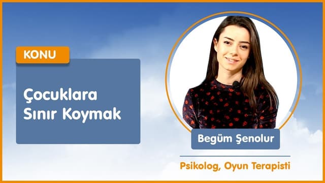 Çocuğa Sınır Koymak - Psikolog, Oyun Terapisti Begüm Şenolur image
